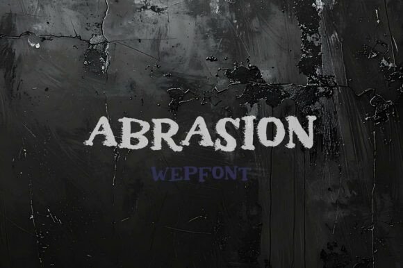 Abrasion Font for Bold Campaigns
