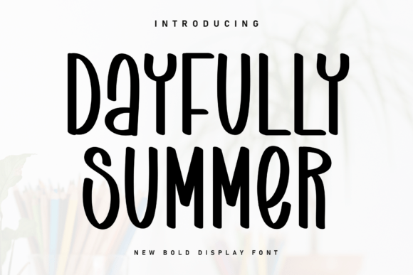 Dayfully Summer Font