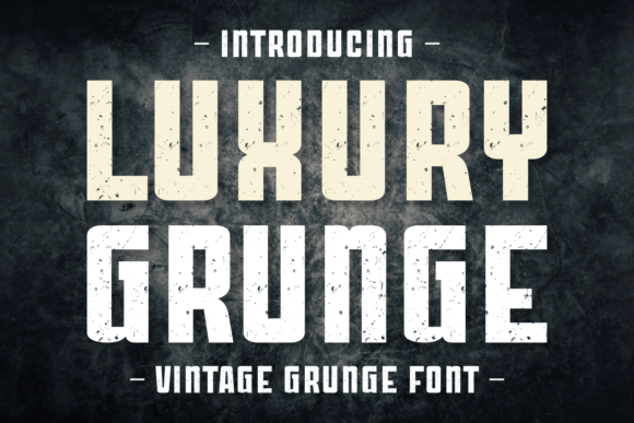 Luxury Grunge Font