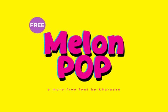 Melon Pop Font for Creative Design