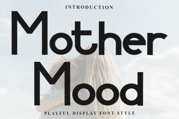 Mother Mood Font for Bold Campaigns